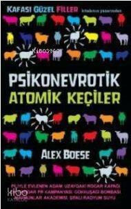 Psikonevrotik Atomik Keçiler - 1