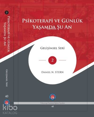 Psikoterapi ve Günlük Yaşamda Şu An - 1