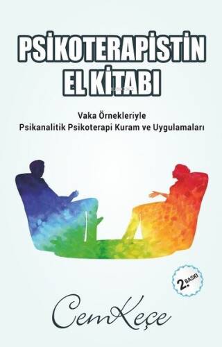 Psikoterapistin El Kitabı;Vaka Örnekleriyle Psikanalitik Psikoterapi Kurum Ve Uygulamaları - 1