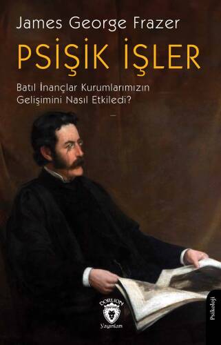 Psişik İşler;Batıl İnançlar Kurumlarımızın Gelişimini Nasıl Etkiler? - 1