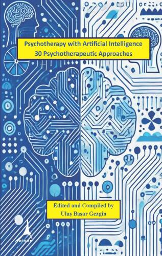 Psychotherapy with Artificial Intelligence 30 Psychotherapeutic Approaches - 1