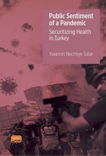 Public Sentiment of a Pandemic – Securitizing Health in Turkey - 1