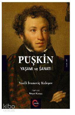 Puşkin Yaşamı ve Sanatı - 1