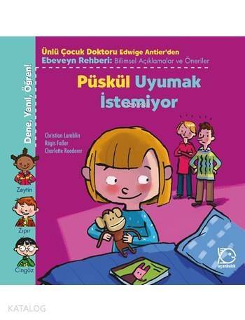 Püskül Uyumak İstemiyor - 1