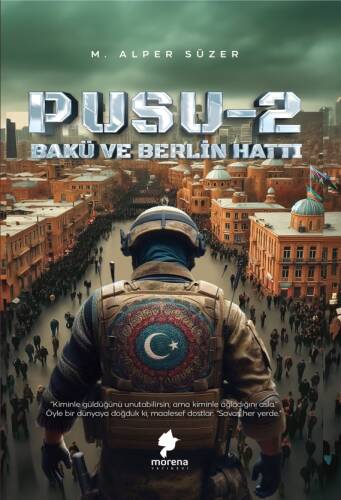 Pusu 2 - Bakü ve Berlin Hattı - 1