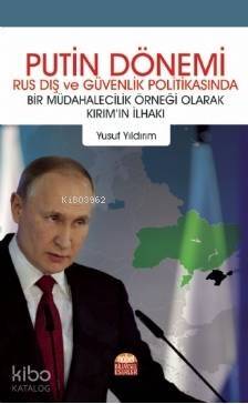 Putin Dönemi Rus Dış ve Güvenlik Politikasında - 1