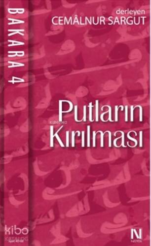 Putların Kırılması; Bakara 4 - 1