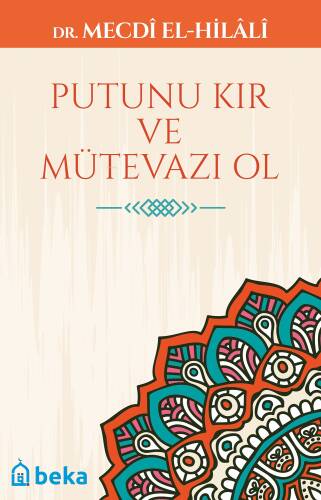 Putunu Kır ve Mütevazı Ol - 1