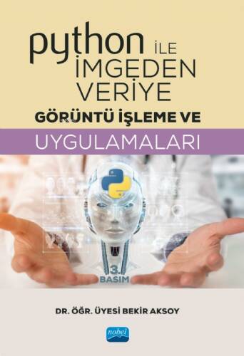 Python ile İmgeden Veriye Görüntü İşleme ve Uygulamaları - 1