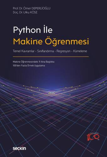 Python ile Makine Öğrenmesi;Temel Kavramlar – Sınıflandırma Regresyon – Kümeleme - 1