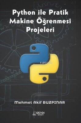 Python İle Pratik Makine Öğrenmesi Projeleri - 1