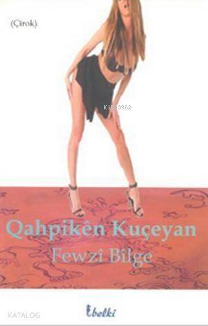 Qahpiken Kuçeyan - 1