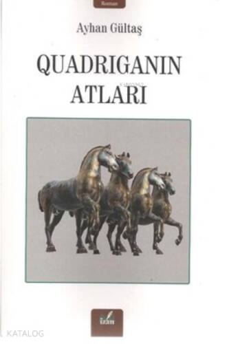 Quadriganın Atları - 1