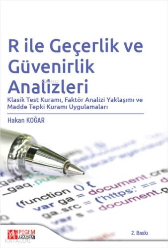 R ile Geçerlik ve Güvenirlik Analizleri ;Klasik Test Kuramı Faktör Analizi Yaklaşımı ve Madde Tepki Kuramı Uygulamaları - 1