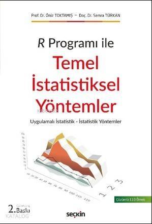 R Programı ile Temel İstatistiksel Yöntemler; Uygulamalı İstatistik – İstatistik Yöntemler - 1