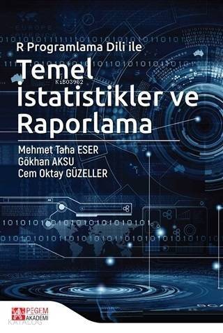 R Programlama Dili ile Temel İstatistikler ve Raporlama - 1