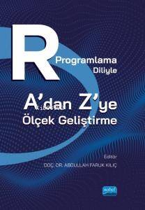 R Programlama Diliyle A’dan Z’ye Ölçek Geliştirme - 1