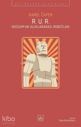 R. U. R. - Rossum’un Uluslararası Robotları - 1