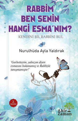 Rabbim Ben Senin Hangi Esma’nım? - 1