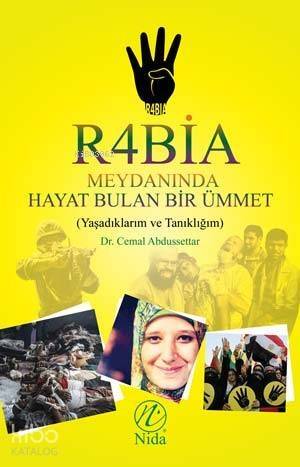 Rabia Meydanında Hayat Bulan Bir Ümmet - 1