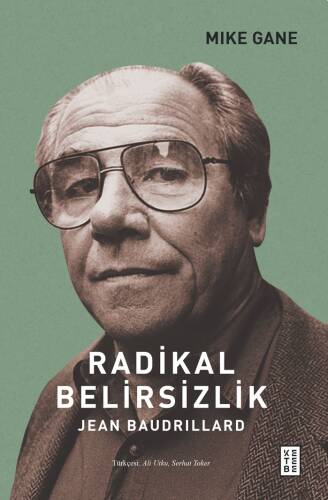 Radikal Belirsizlik ;Jean Baudrillard - 1