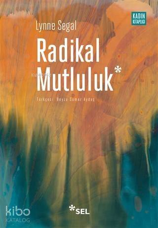 Radikal Mutluluk; Müşterek Neşe Anları - 1