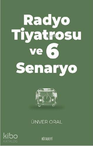 Radyo Tiyatrosu ve 6 Senaryo - 1