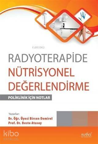 Radyoterapide Nütrisyonel Değerlendirme; Poliklinik için Notlar - 1