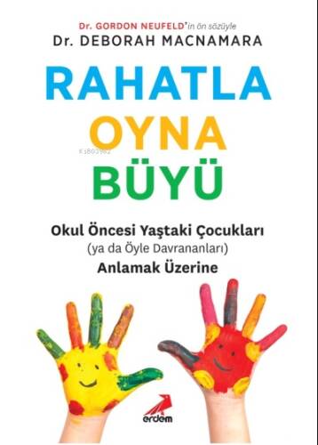 Rahatla, Oyna, Büyü - 1