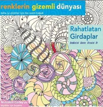 Rahatlatan Girdaplar; Renklerin Gizemli Dünyası - 1