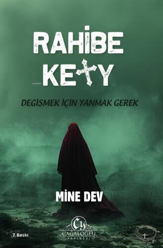 Rahibe Kety;Değişmek İçin Yanmak Gerek - 1