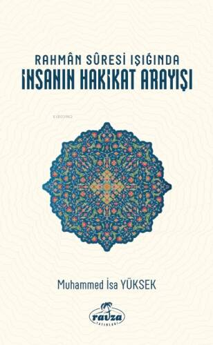 Rahmân Sûresi Işığında İnsanın Hakikat Arayışı - 1