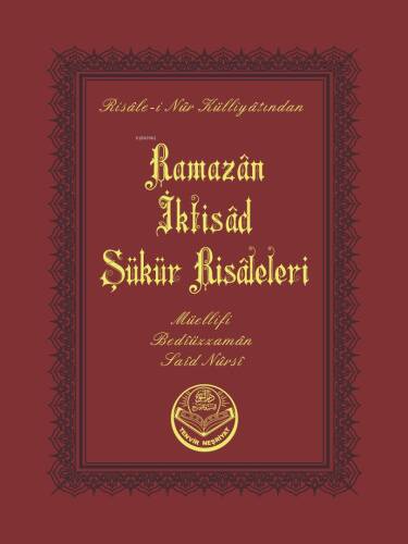 Ramazan-İktisat-Şükür Risaleleri (Çanta Boy);Risale - i Nur Külliyatından - 1