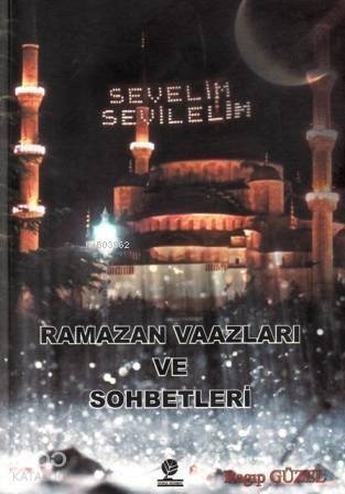 Ramazan Vaazları ve Sohbetleri - 1