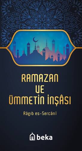 Ramazan ve Ümmetin İnşası - 1