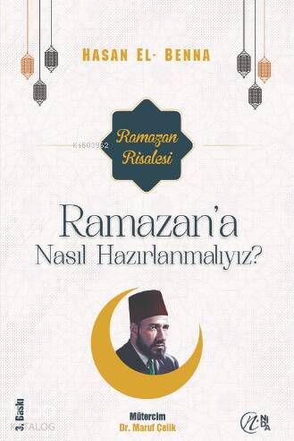 Ramazan’a Nasıl Hazırlanmalıyız? - 1