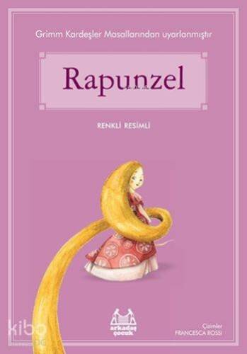 Rapunzel; Gökkuşağı Renkli Resimli Seri - 1