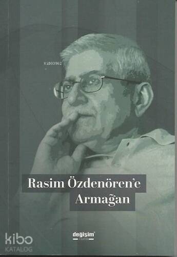 Rasim Özdenören'e Armağan - 1