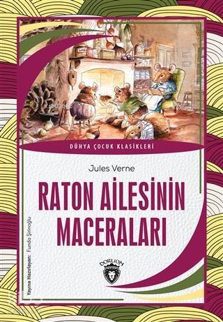 Raton Ailesinin Maceraları; Dünya Çocuk Klasikleri - 1