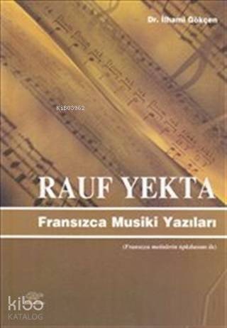 Rauf Yekta : Fransızca Musiki Yazıları - 1