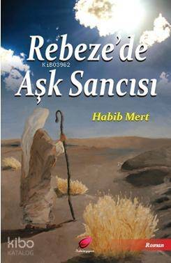 Rebeze'de Aşk Sancısı - 1