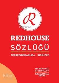 Redhouse Sözlüğü; Türkçe / Osmanlıca - İngilizce - 1