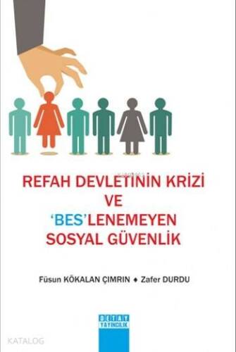 Refah Devletinin Krizi ve Beslenmeyen Sosyal Güvenik - 1