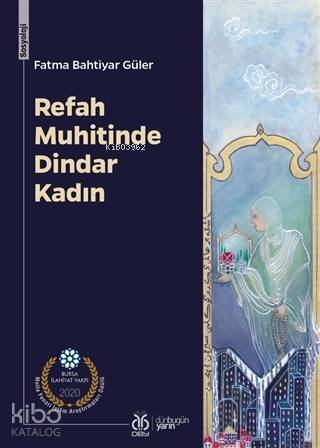 Refah Muhitinde Dindar Kadın - 1