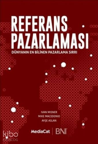 Referans Pazarlaması;Dünyanın En Bilinen Pazarlama Sırrı - 1