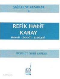 Refik Halit Karay - Hayatı-sanatı-eserleri - 1