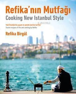 Refika'nın Mutfağı; Cooking New Istanbul Style - 1