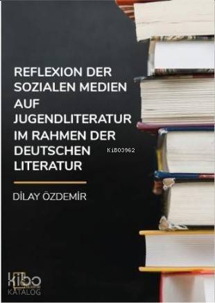 Reflexion Der Sozialen Medien Auf Jugendliteratur İm Rahmen Der Deutschen Literatur - 1