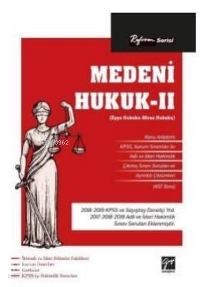 Reform Serisi Medeni Hukuk II (Eşya Hukuku - Miras Hukuku) - 1