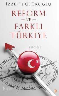 Reform ve Farklı Türkiye - 1